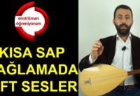 Kısa Sap Bağlama Eğitimi 2 – Kısa Sap Bağlamada Çift Sesler 