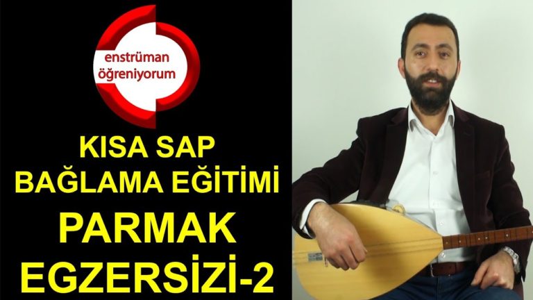 Kısa Sap Bağlama Eğitimi – Egzersiz 2 (Örümcek Egzersizi)