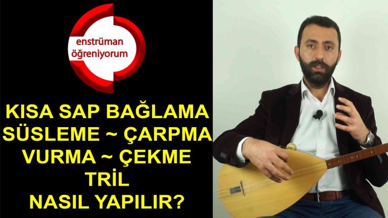Kisa Sap Baglama Egitimi 5- Susleme-Carpma-Vurma-Cekme-Tril Nasil Yapilir