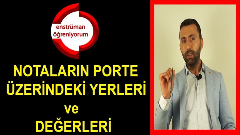 Solfej Eğitimi 1 – Notaların Porte Üzerindeki Yerleri ve Değerleri