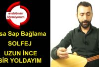 Uzun İnce Bir Yoldayım Solfej – Kısa Sap Bağlama