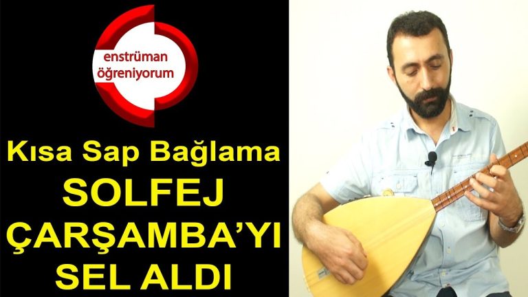 Çarşambayı Sel Aldı Solfej – Kısa Sap Hicaz Çalışma