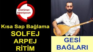 Gesi Bağları Solfej – Kısa Sap Bağlama (İleri Seviye)