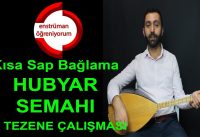 Hubyar Semahı – Kısa Sap Bağlama Çırpma Tezene (İleri Seviye)