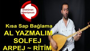 Al Yazmalım Solfej – Kısa Sap Bağlama (İleri Seviye)