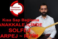 Çanakkale İçinde – Kısa Sap Bağlama Arpej Açıklamalı (İleri Seviye)