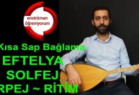 Eftelya – Kısa Sap Bağlama Arpej Açıklamalı (İleri Seviye)