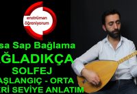 Ağladıkça Solfej – Kısa Sap Bağlama (Başlangıç-Orta-İleri Seviye)