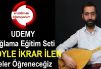 UDEMY Bağlama Eğitim Seti – 4.Ders: Böyle İkrar İlen – Neler Öğreneceğiz