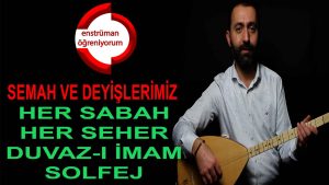 19-Her Sabah Her Seher (Duvaz-i Imam)