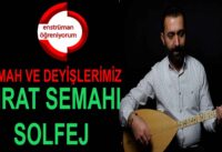 Semah ve Deyişlerimiz Ders 23- Kırat Semahı Solfej