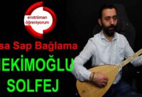 Hekimoğlu Derler Benim Aslıma Solfej – Kısa Sap Bağlama