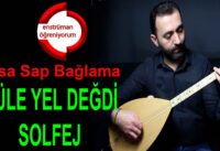 Güle Yel Değdi Solfej – Kısa Sap Bağlama