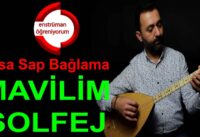 Mavilim Solfej – Kısa Sap Bağlama