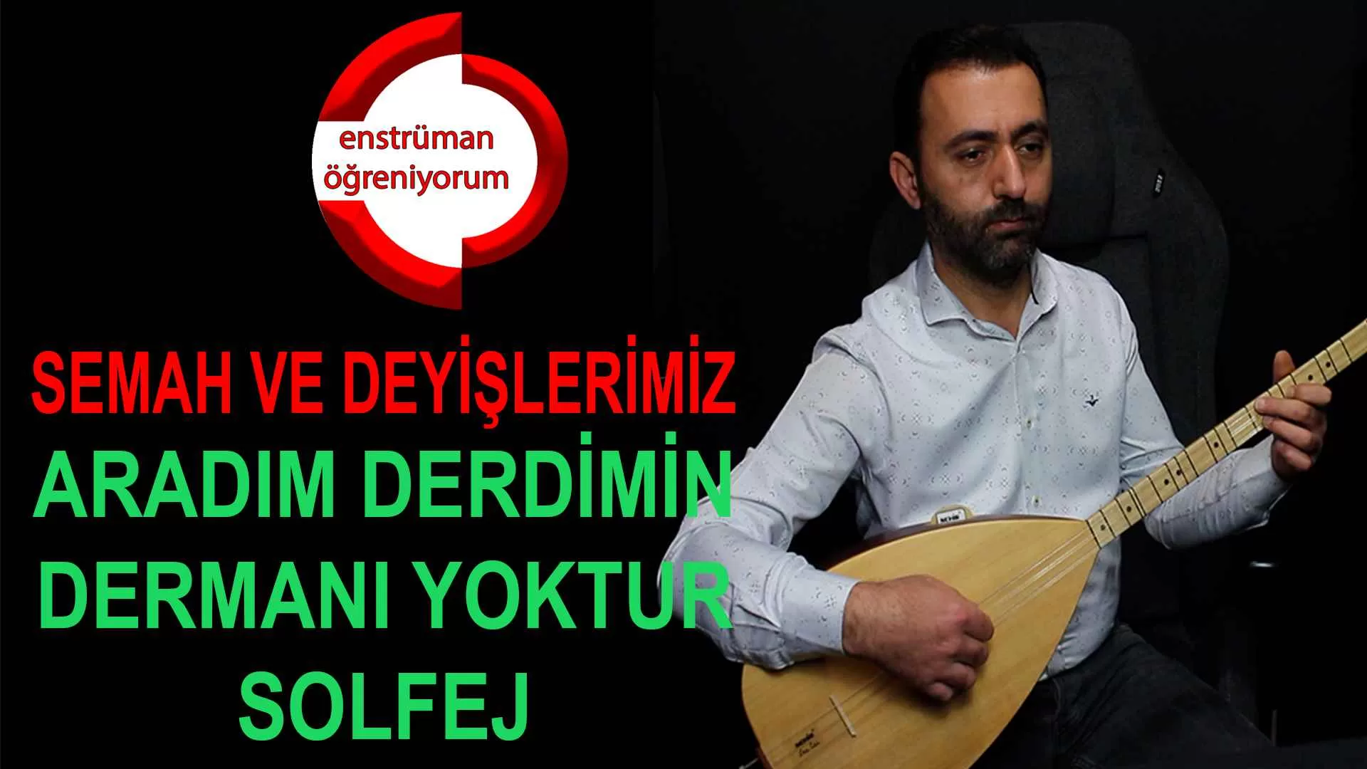 Medet Senden (Aradim Derdimin Dermani Yoktur) Solfej