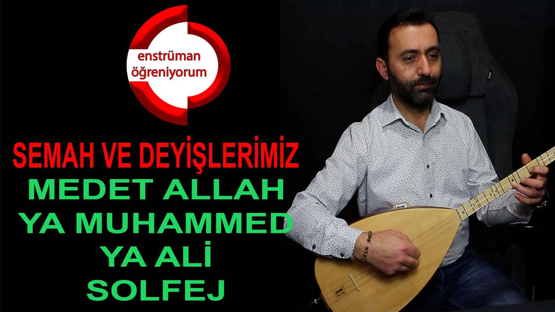 Medet Allah Ya Muhammed Ya Ali Solfej