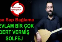 Mevlam Bir Çok Dert Vermiş Solfej – Kısa Sap Bağlama