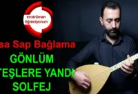 Gönlüm Ateşlere Yandı Solfej – Kısa Sap Bağlama