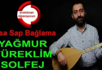 Yağmur Yüreklim Solfej – Kısa Sap Bağlama