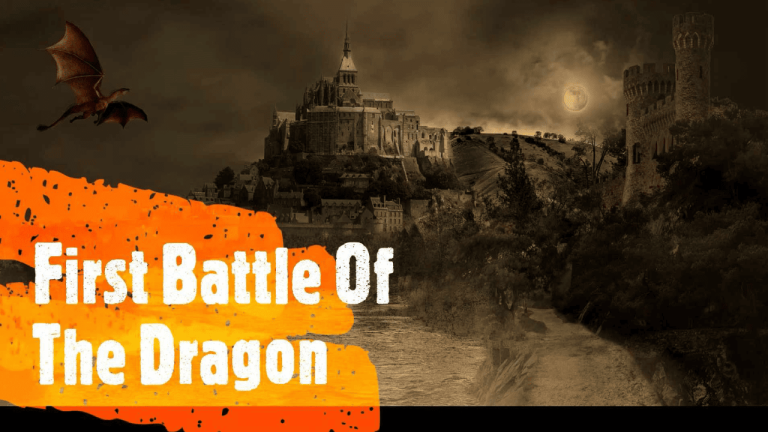 First Battle Of The Dragon – Ejderhanın İlk Savaşı