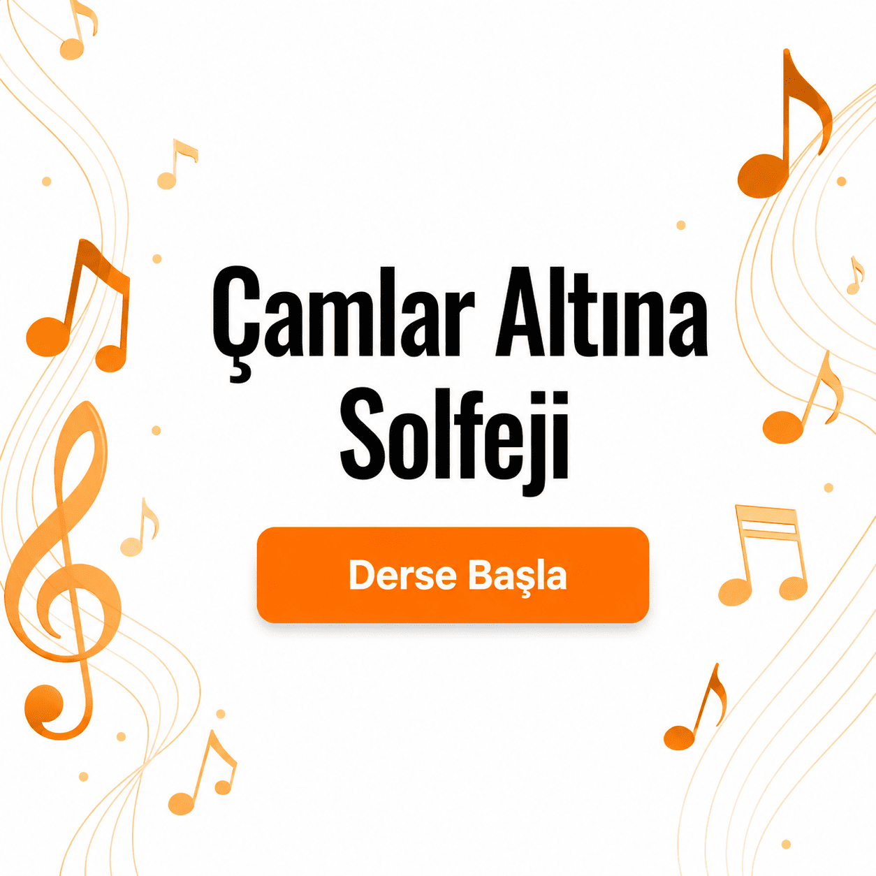 Çamlar Altına Solfeji - Derse Katıl