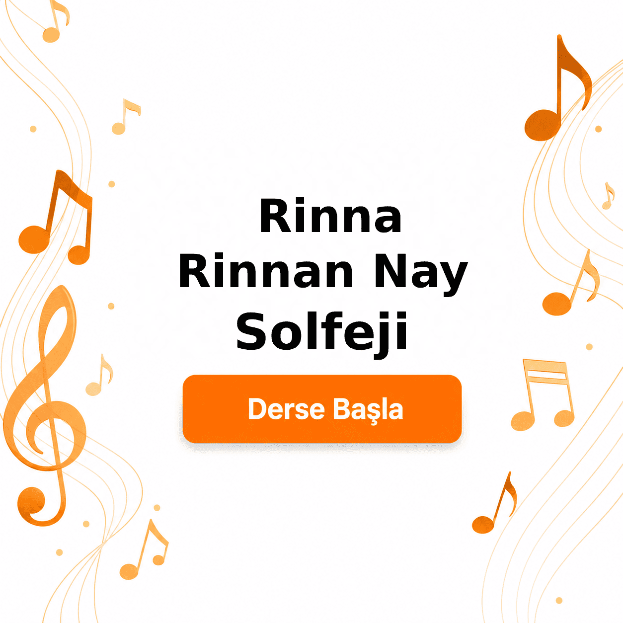 Rinna Rinnan Nay Solfeji - Derse Katıl