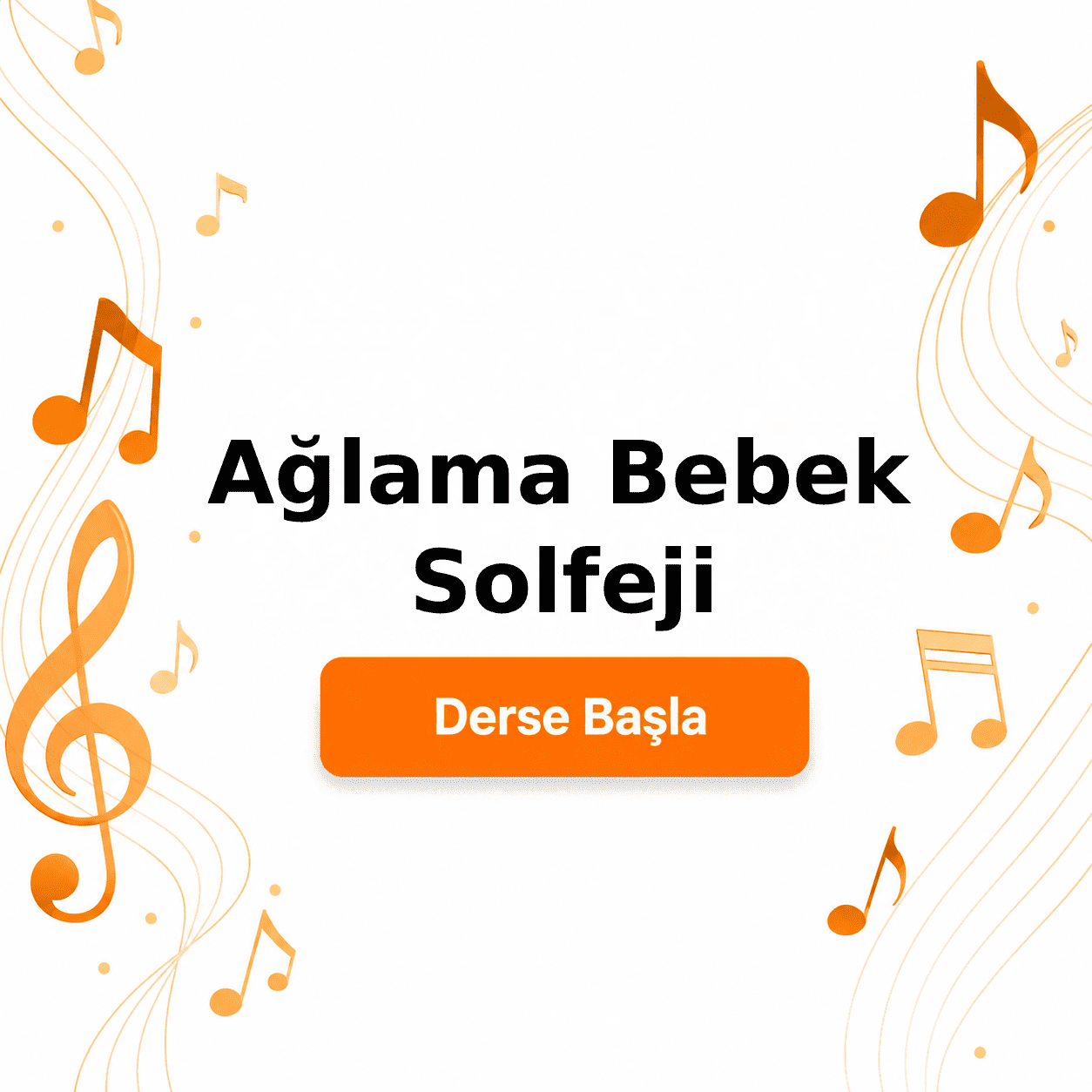 Ağlama Bebek Solfeji - Derse Katıl