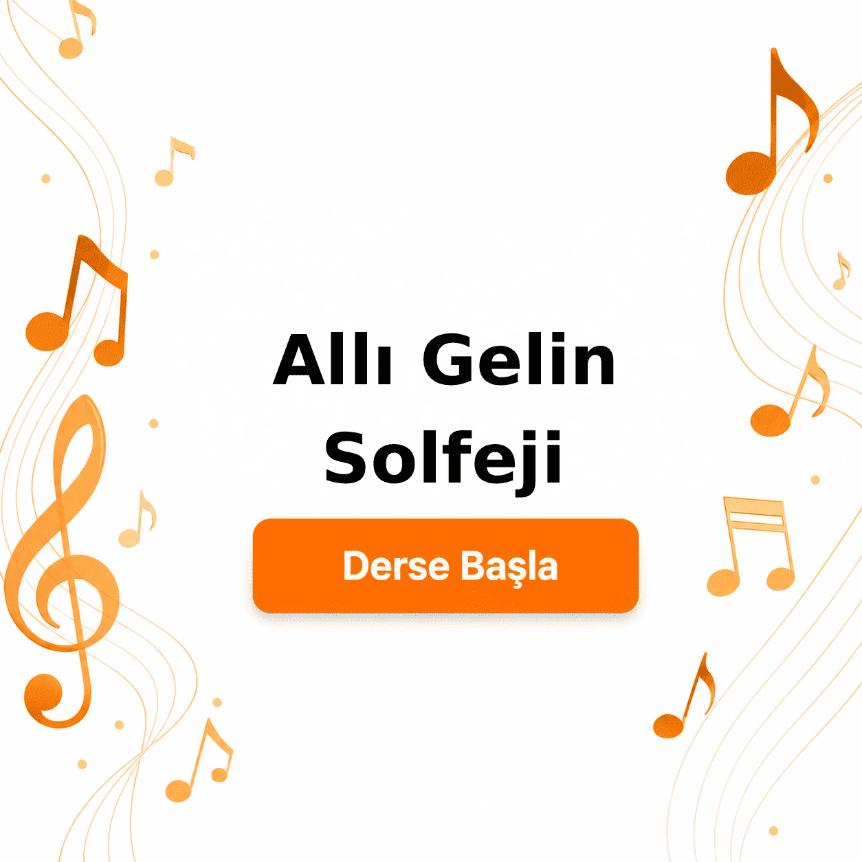 Allı Gelin Solfeji - Derse Katıl