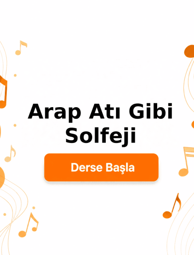 Arap Atı Gibi Solfeji - Derse Katıl