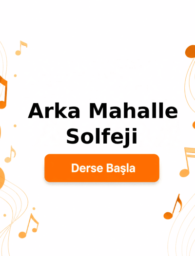 Arka Mahalle Solfeji - Derse Katıl