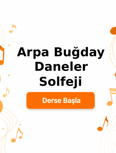 Arpa Buğday Daneler Solfeji - Derse Katıl
