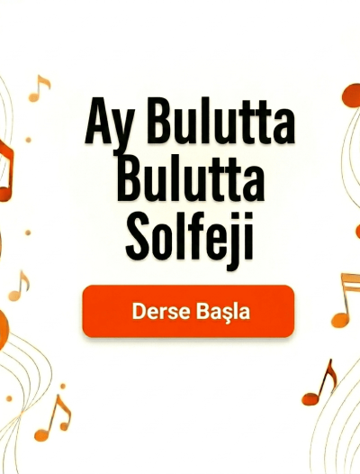 Ay Bulutta Bulutta Solfeji - Derse Katıl