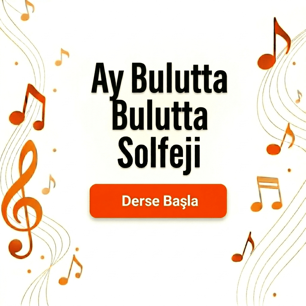 Ay Bulutta Bulutta Solfeji - Derse Katıl