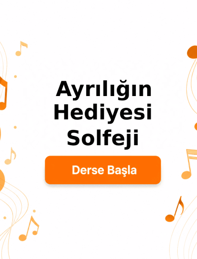 Ayrılığın Hediyesi Solfeji - Derse Katıl