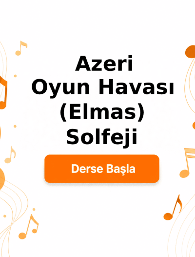 Azeri Oyun Havası (Elmas) Solfeji - Derse Katıl