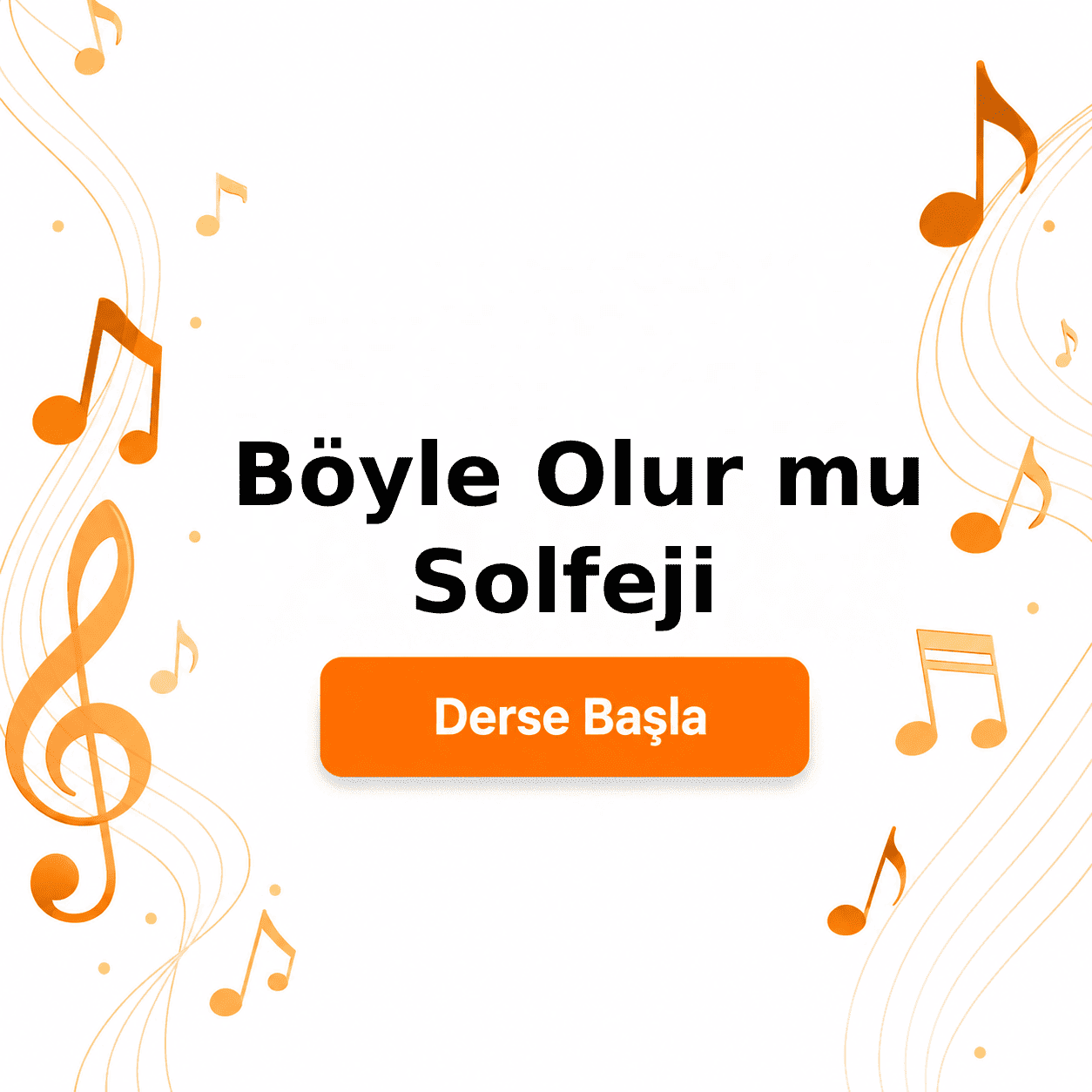Böyle Olur mu Solfeji - Derse Katıl