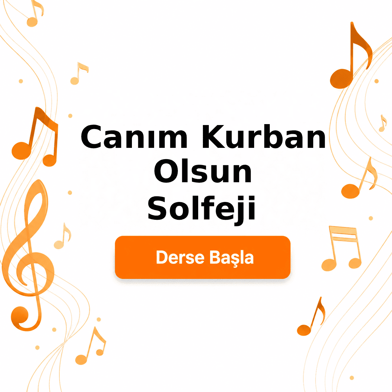 Canım Kurban Olsun Solfeji - Derse Katıl