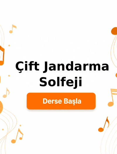 Çift Jandarma Solfeji - Derse Katıl
