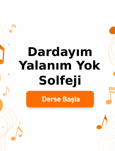 Dardayım Yalanım Yok Solfeji - Derse Katıl