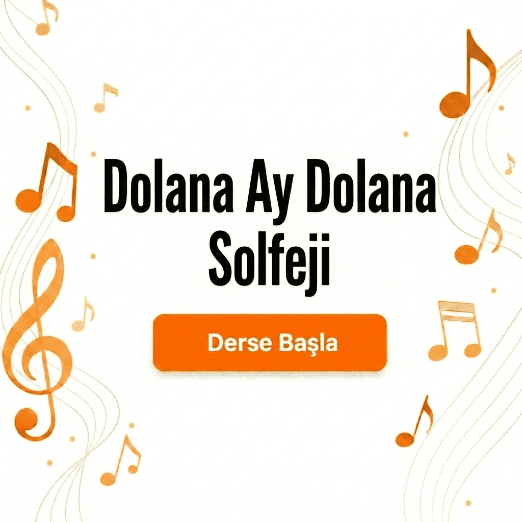 Dolana Ay Dolana Solfeji - Derse Katıl