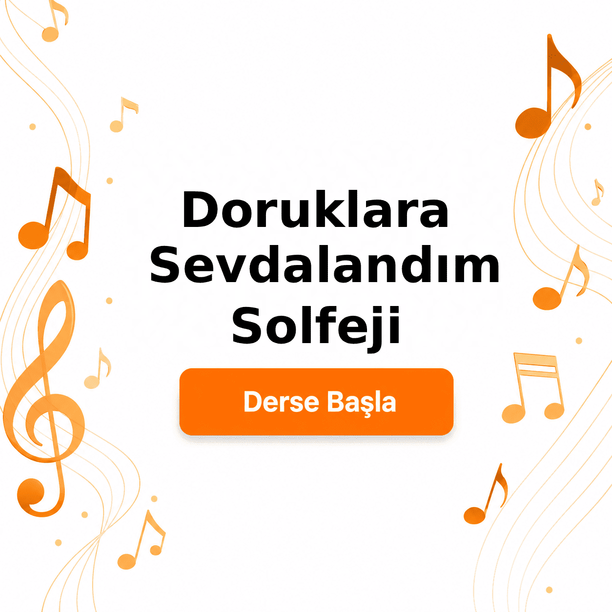 Doruklara Sevdalandım Solfeji - Derse Katıl