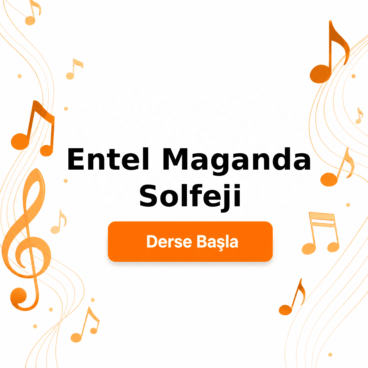 Entel Maganda Solfeji - Derse Katıl