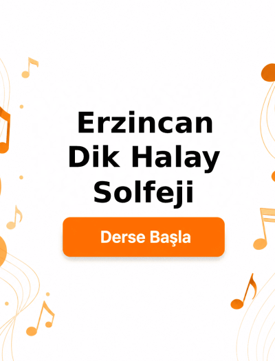 Erzincan Dik Halay Solfeji - Derse Katıl