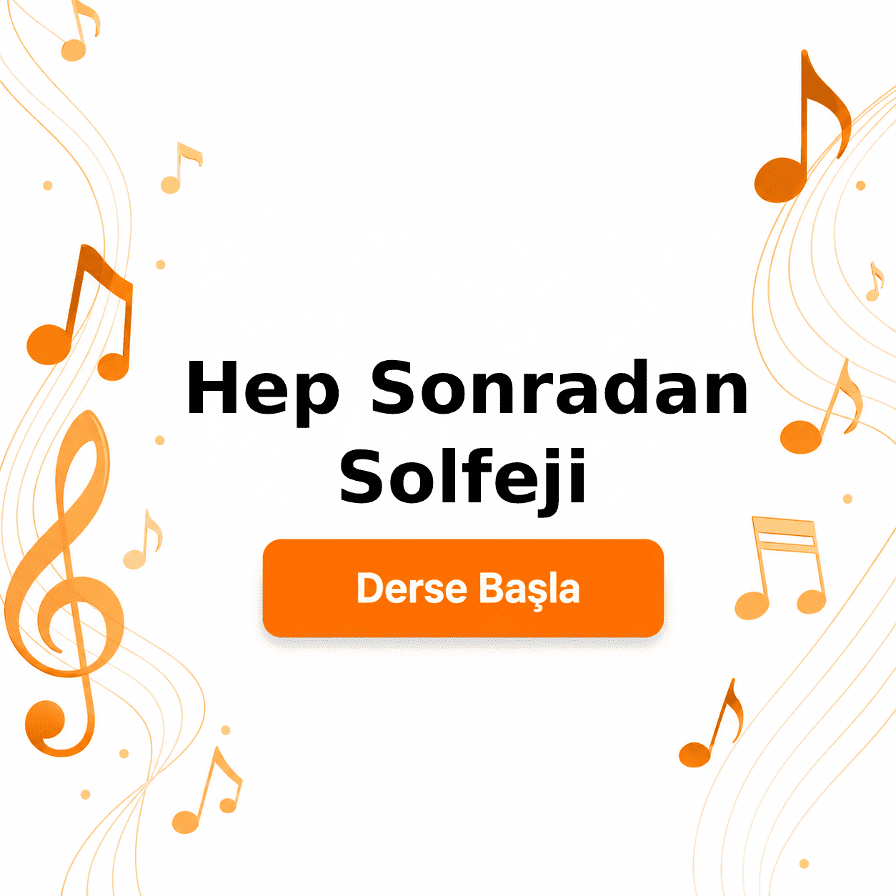 Hep Sonradan Solfeji - Derse Katıl