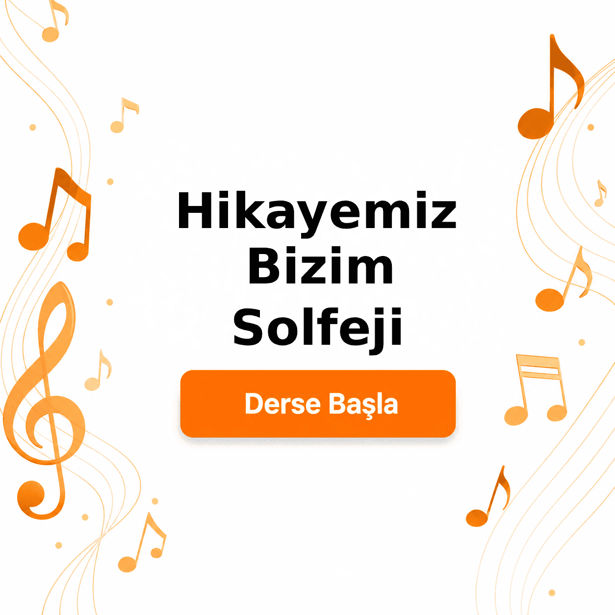Hikayemiz Bizim Solfeji - Derse Katıl