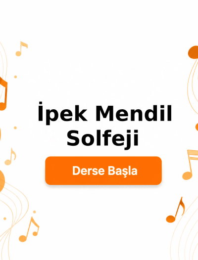 İpek Mendil Solfeji - Derse Katıl