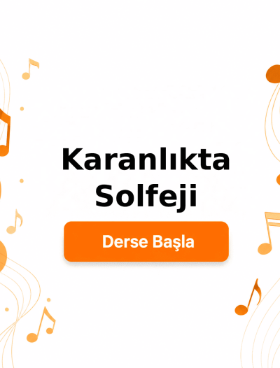 Karanlıkta Solfeji - Derse Katıl