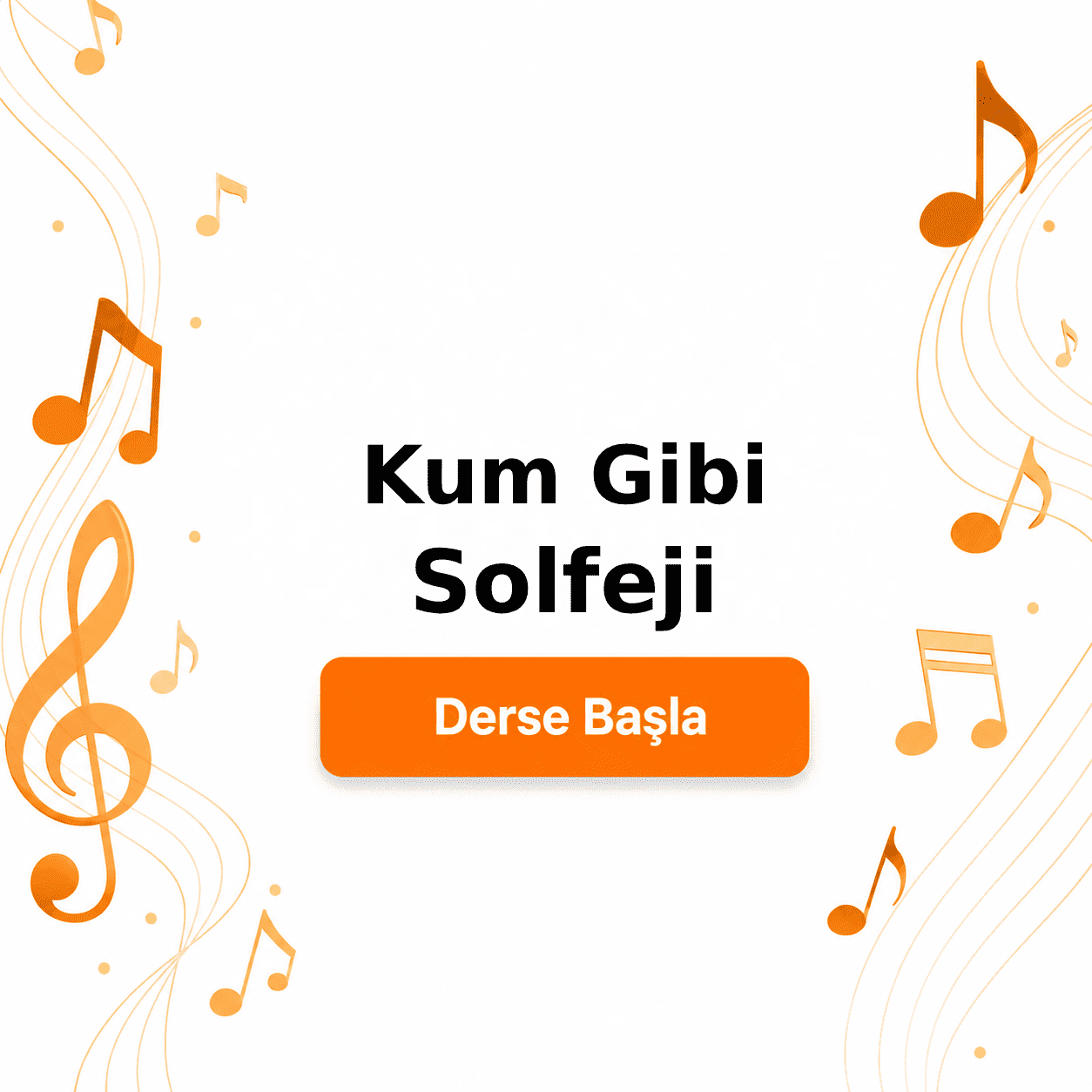 Kum Gibi Solfeji - Derse Katıl