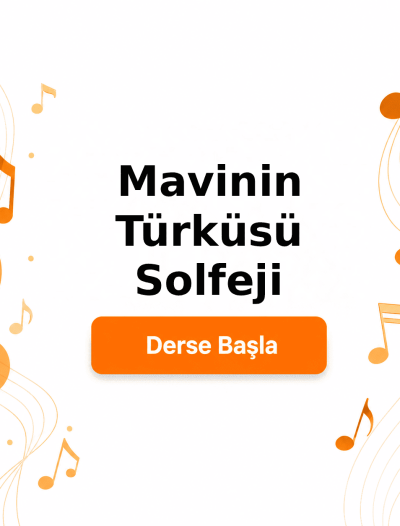 Mavinin Türküsü Solfeji - Derse Katıl