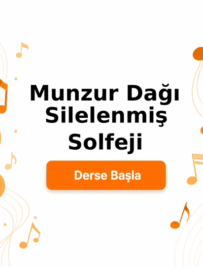 Munzur Dağı Silelenmiş Solfeji - Derse Katıl